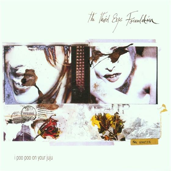 The Third Eye Foundation - I Poo Poo On Your Juju