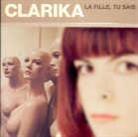 Clarika - La Fille, Tu Sais