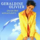 Geraldine Olivier - Und Die Welt Wird Sich Drehen