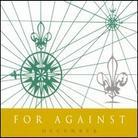 For Against - December
