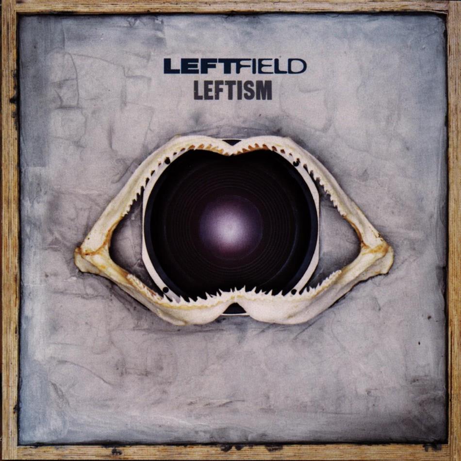 Leftfield - Leftism