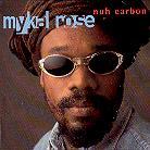 Michael Rose - Nuh Carbon