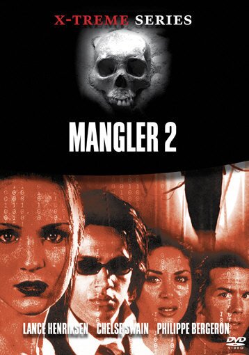 Mangler 2 - (X-Treme Series) (2002)