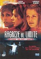 Ragazze al limite