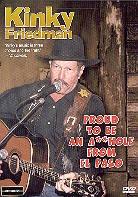 Friedman Kinky - Proud to be an asshole from El Paso
