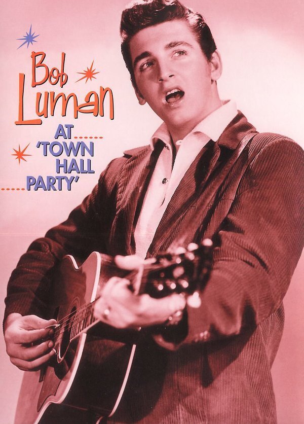Bob Luman - At town hall party b/w