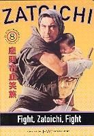 Zatoichi: Episode 8 - Fight, Zatoichi, fight