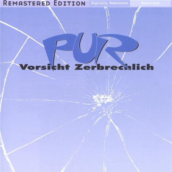 Pur - Vorsicht Zerbrechlich Version Remasterisée