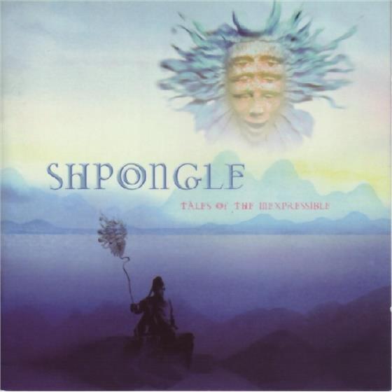 Shpongle - Tales Of The Inexpressible