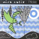 Mira Calix - Prickle