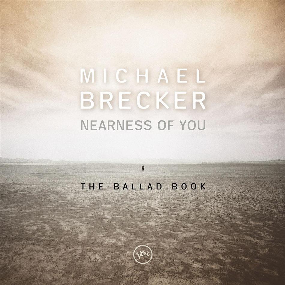 Michael Brecker - Nearness Of You