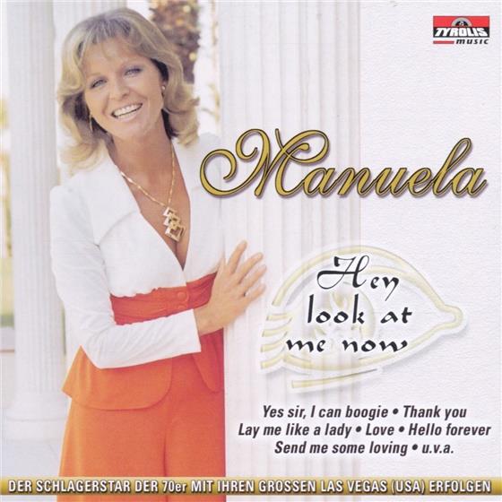 Manuela - Hey Look At Me Now