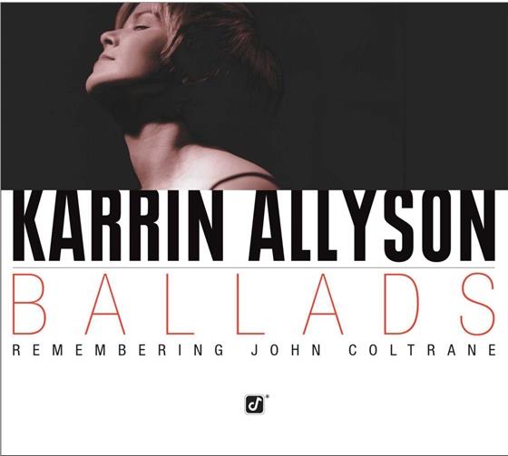 Karrin Allyson - Ballads - Remembering J. Coltrane