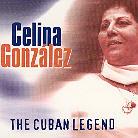 Celina Gonzalez - Cuban Legend