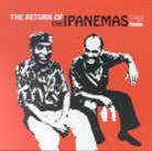 Os Ipanemas - Return Of...