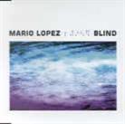 Mario Lopez - Blind