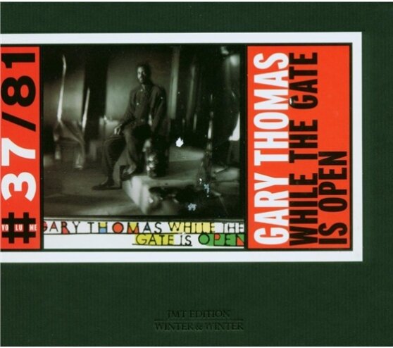 Gary Thomas - While The Gate Is Open