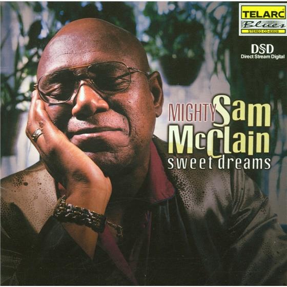 Mighty Sam McClain - Sweet Dreams