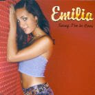 Emilia - I'm In Love