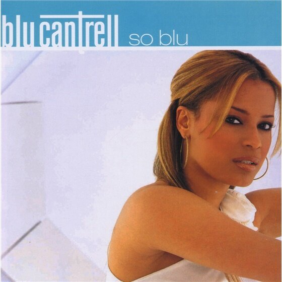 Blu Cantrell - So Blu