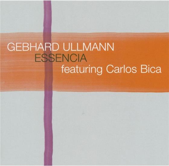 Gebhard Ullmann - Essencia