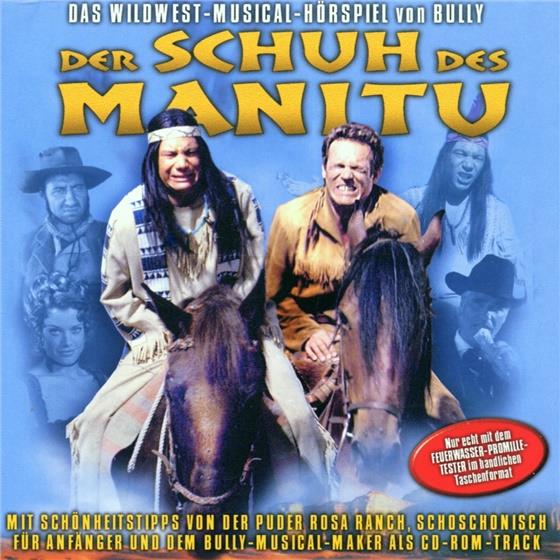 Bully - Der Schuh Des Manitu