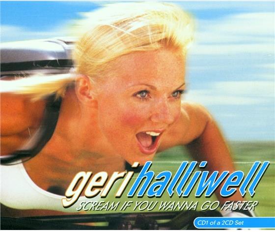 Geri Halliwell - Scream If You Wanna Go Faster