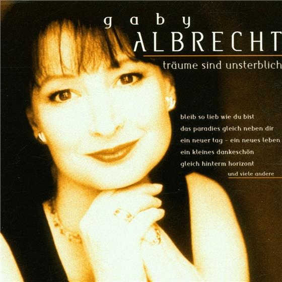 Gaby Albrecht - Träume Sind Unsterblich