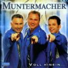 Die Muntermacher - Voll Hinein