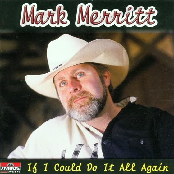 Mark Merritt - If I Could Do It All Again