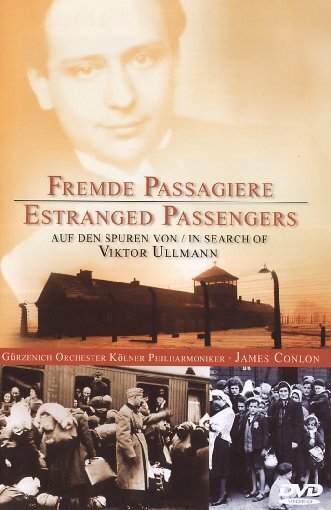 Viktor Ullmann - Fremde Passagiere / Estranged Passengers