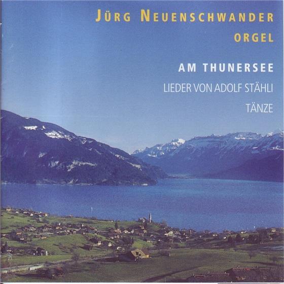 Jürg Neuenschwander - Am Thunersee