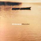 Embrace - Wonder