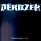 Derozer - Mondo Perfetto