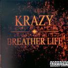 Krazy - Breather Life