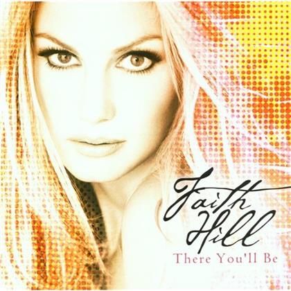 Faith Hill - There You'll Be - Best Of