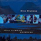 Blue Highway - Still Climbing Mountains
