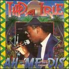 Tippa Irie - Ah Me Dis