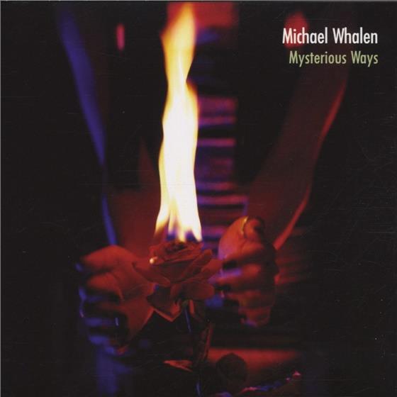 Michael Whalen - Mysterious Ways