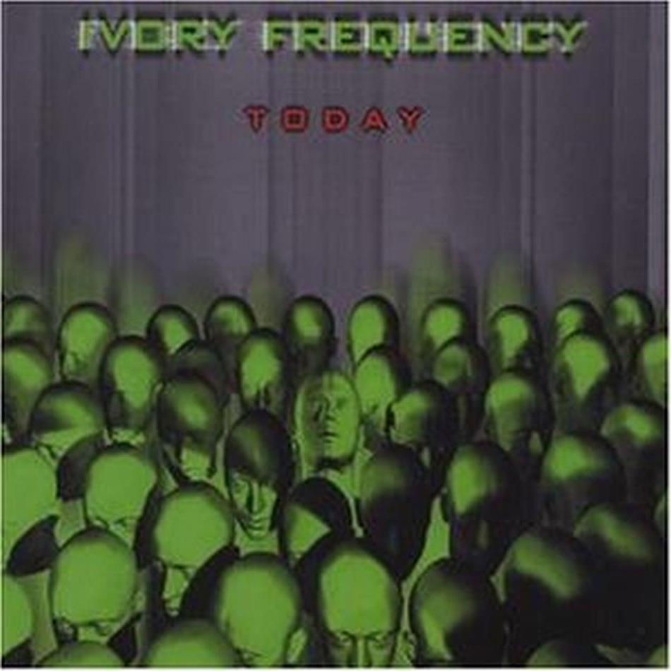 Ivory Frequency - Today
