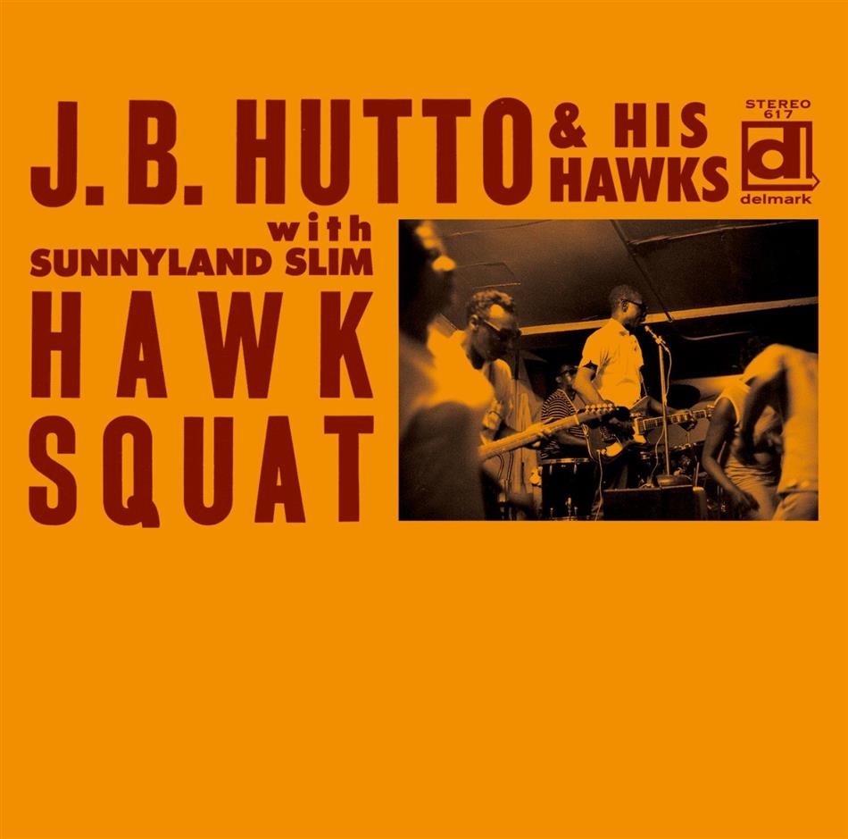 J.B. Hutto - Hawk Squat