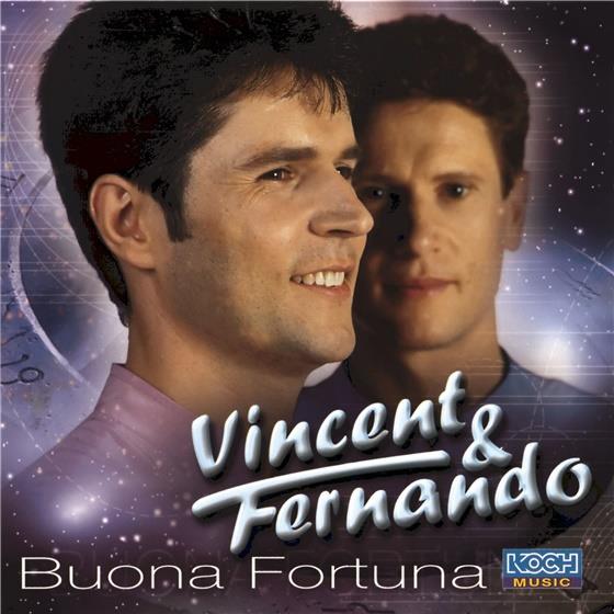 Vincent & Fernando - Buona Fortuna