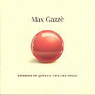 Max Gazze - Ognuno Fa Quello Che Gli Pare
