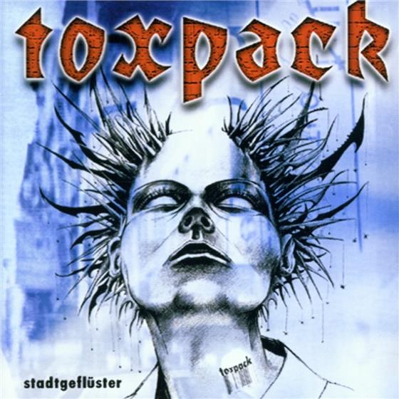 Toxpack - Stadtgeflüster