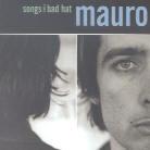 Mauro - Songs From A Bad Hat