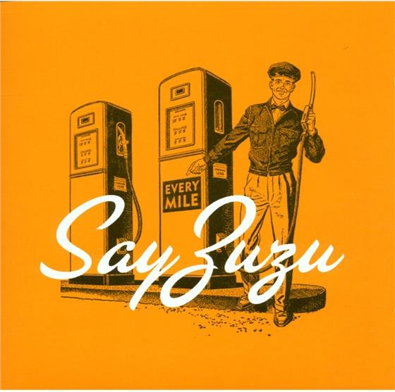 Say Zuzu - Every Mile