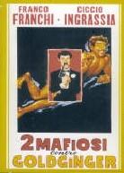 Due mafiosi contro Goldginger - Franco & Ciccio (1965)