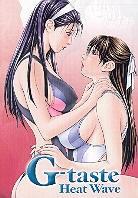 G-Taste 2: - Heat wave