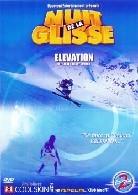Nuit de la glisse 2001/2002 - Elevation