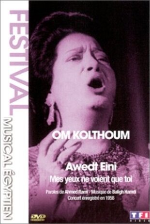 Oum Khalsoum - Mes yeux ne voient que toi